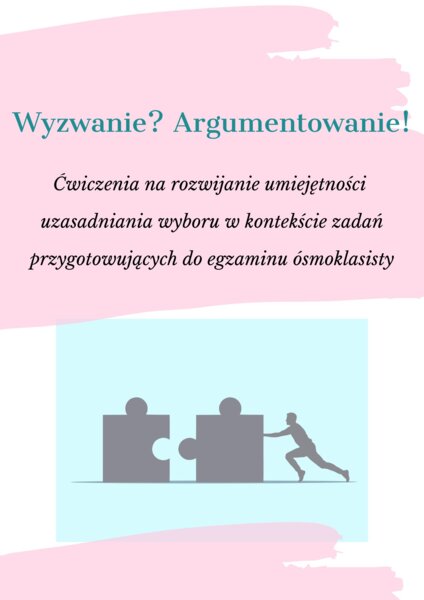 Egzamin ósmoklasisty! Argumentacja+klucz! Spośród bohataterów lektur wybierz tego, który...PDF!