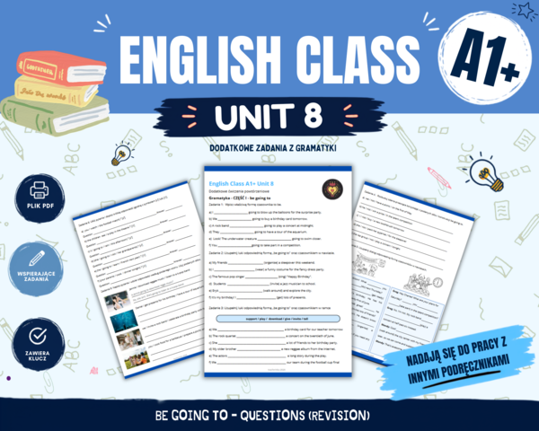 Gramatyka klasa 5: be going to + powtórzenie pytań na podstawie English Class A1 Plus Unit 8