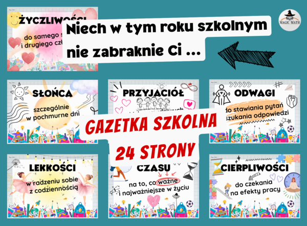 „NIECH W TYM ROKU SZKOLNYM NIE ZABRAKNIE CI …” - początek roku - GAZETKA SZKOLNA, - 24 strony