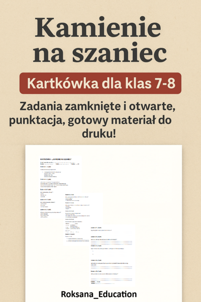 Kamienie na szaniec – Kartkówka dla klas 7–8 ✍️ | Zadania zamknięte i otwarte, punktacja, gotowy materiał do druku!