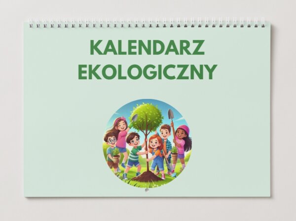 Kalendarz ekologiczny. Ważne daty dla środowiska. Zadania.