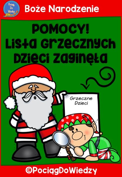 Pomocy! Lista Grzecznych Dzieci zaginęła - praca metodą projektu