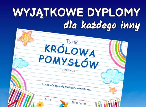 DYPLOMY – zakończenie roku, koniec roku, wyjątkowe
