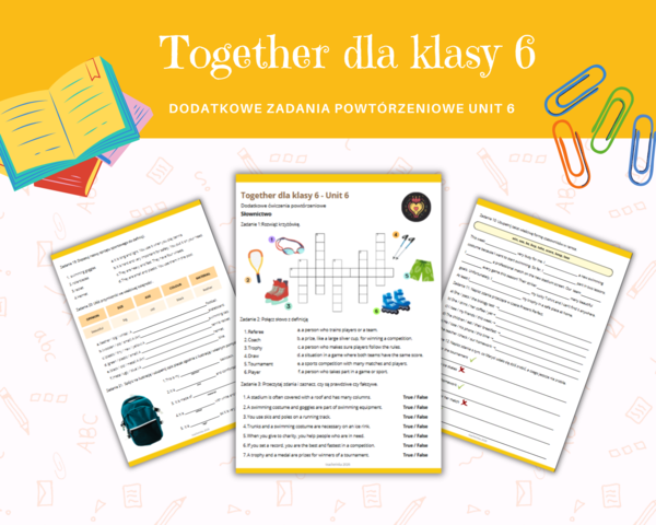 Together klasa 6 Unit 6 Dodatkowe Zadania Powtórzenie Karty Pracy Słownictwo Gramatyka Komunikacja Sport Present Perfect