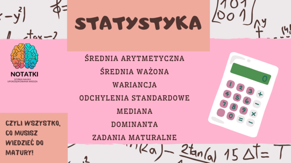 Notatki z Statystyki - Podstawa Programowa - 3 klasa liceum