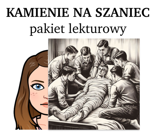 Kamienie na szaniec - pakiet lekturowy
