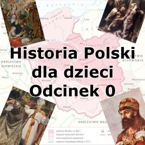 Odc. 00 - Trochę o mnie i lekcjach historii