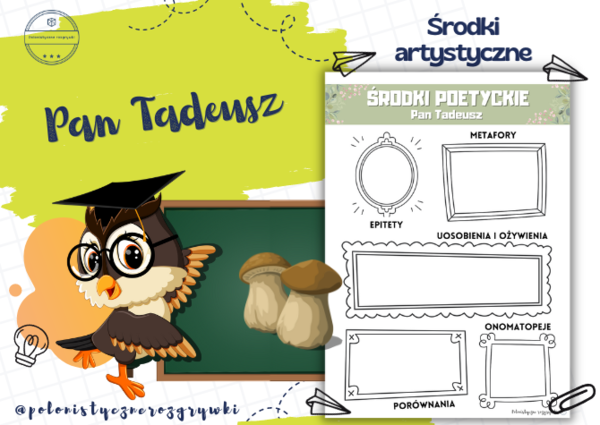 Pan Tadeusz. Środki poetyckie. Środki artystyczne. Inwokacja. Grzybobranie. Koncert Wojskiego