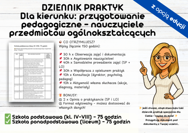 Dziennik Praktyk Przygotowanie pedagogiczne – nauczyciele przedmiotów ogólnokształcących (szkoła podstawowa i ponadpodstawowa) 150 godzin