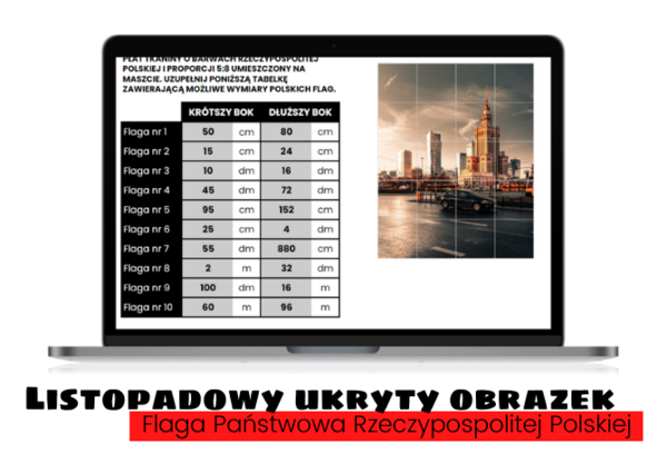 Matematyka Klasa 7. Klasa 8. Listopadowy UKRYTY OBRAZEK. FLAGA POLSKI. PROPOCJE.