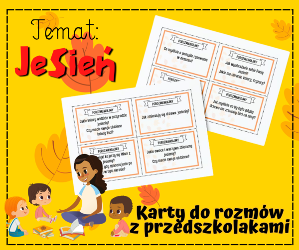 KARTY DO PROWADZENIA ROZMÓW Z PRZEDSZKOLAKAMI - JESIEŃ
