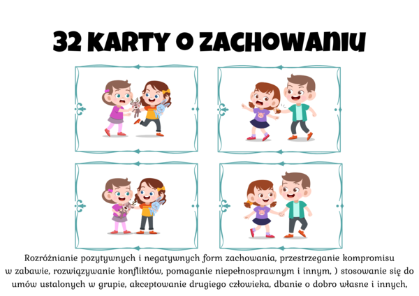 „Jak Być Dobrym Przyjacielem?" Karty z przyjacielskimi i nieprzyjaznymi zachowaniami dzieci wobec innych. 32 karty - 4 na kartce a4. o Pozytywnych i Negatywnych Zachowaniach