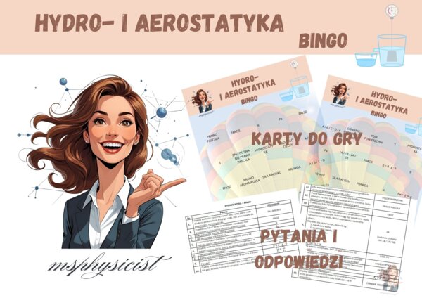 POWTÓRZENIE: HYDROSTATYKA I AEROSTATYKA – klasa 7 – lekcja powtórzeniowa – GRA dydaktyczna. BINGO. MOC powtórki.