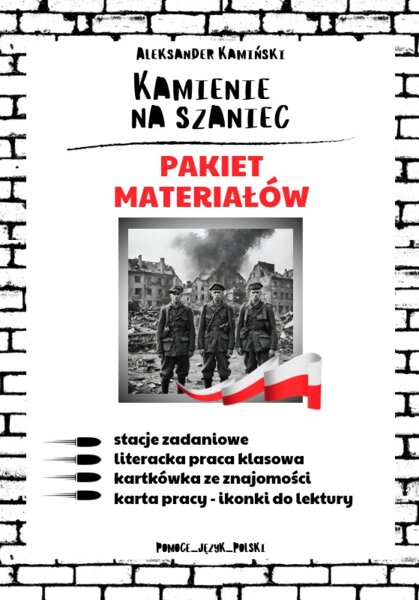 Kamienie na szaniec - pakiet materiałów