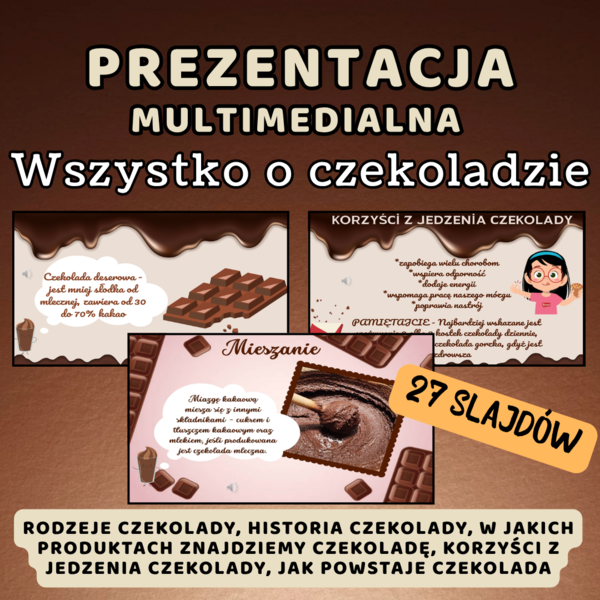 Prezentacja multimedialna - WSZYSTKO O CZEKOLADZIE