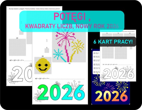 Potęgi, Nowy Rok 2026, dodawanie potęg, potęgowanie, kwadraty liczb, łamigłówki
