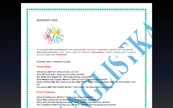 Question Tags - liczne przykłady zdań z tłumaczeniem w różnych czasach+ wyjątki i obszerne ćwiczenie z kluczem