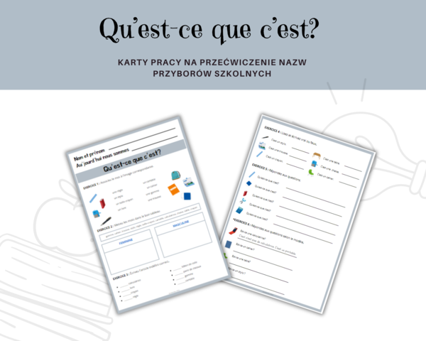 Qu'est-ce que c'est? - fournitures scolaires - język francuski, przybory szkolne, zadania