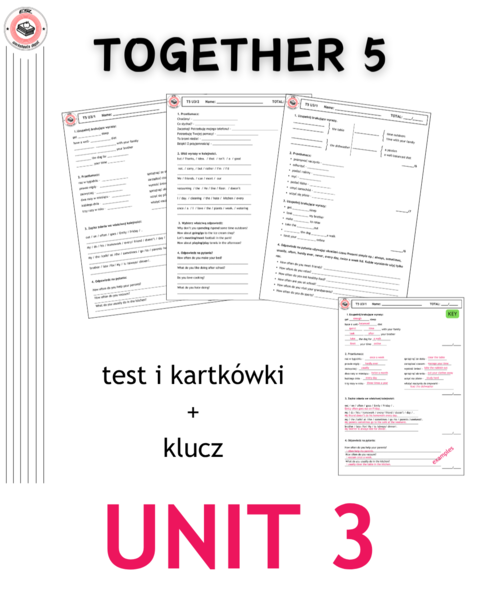 Together 5 - autorskie test i kartkówki do działu 3