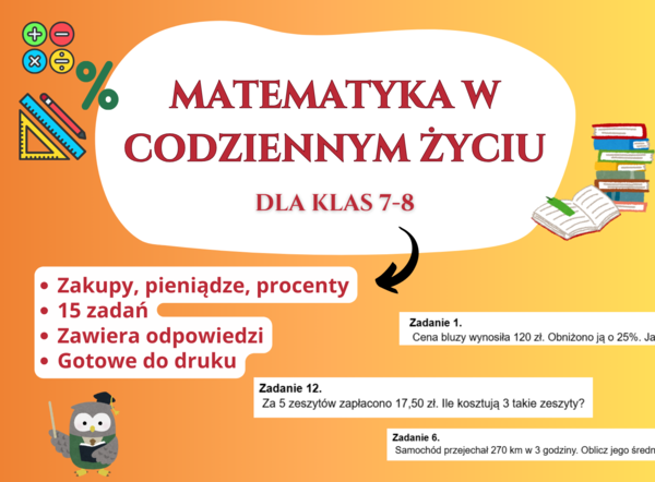 Matematyka w codziennym życiu – karta pracy z odpowiedziami (klasy 7–8)
