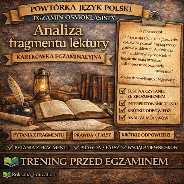 📚 Analiza fragmentu lektury – kartkówka egzaminacyjna | powtórka przed egzaminem ósmoklasisty (15 zadań)