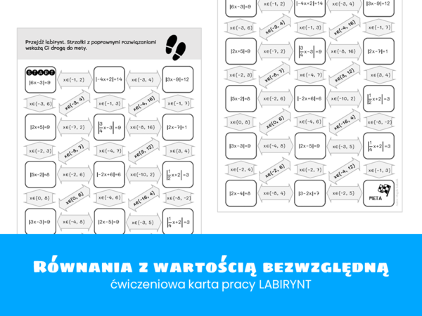 Matematyka Klasa 1. Równania z wartością bezwzględną. Ćwiczeniowa karta pracy. Labirynt, Szkoła ponadpodstawowa. Liceum. Technikum