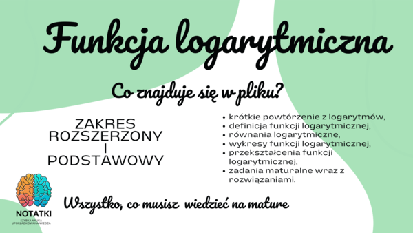Funkcja logarytmiczna - matura - notatka - matematyka