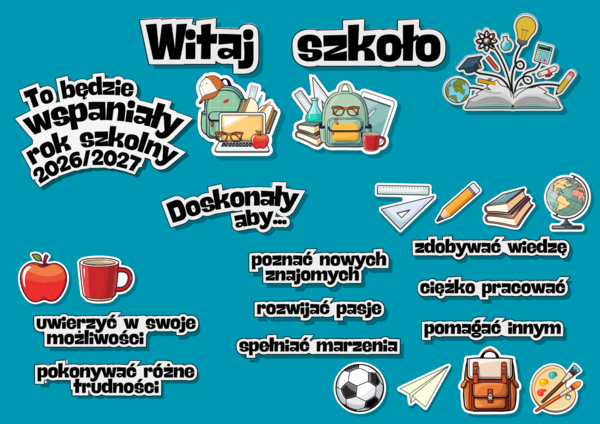 Gazetka szkolna, klasowa "Witaj szkoło", "To będzie wspaniały rok szkolny" 2026/2027