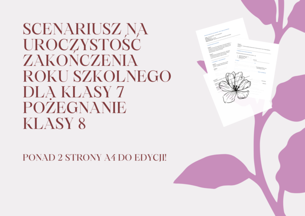 Krótki scenariusz na uroczystość zakończenia roku szkolnego dla klasy 7 żegnającej ósmoklasistów/ Pożegnanie klasy 8/ Pożegnanie ósmoklasistów