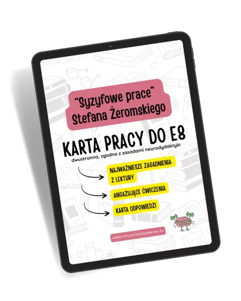 Syzyfowe prace Stefana Żeromskiego – Karta pracy do egzaminu ósmoklasisty