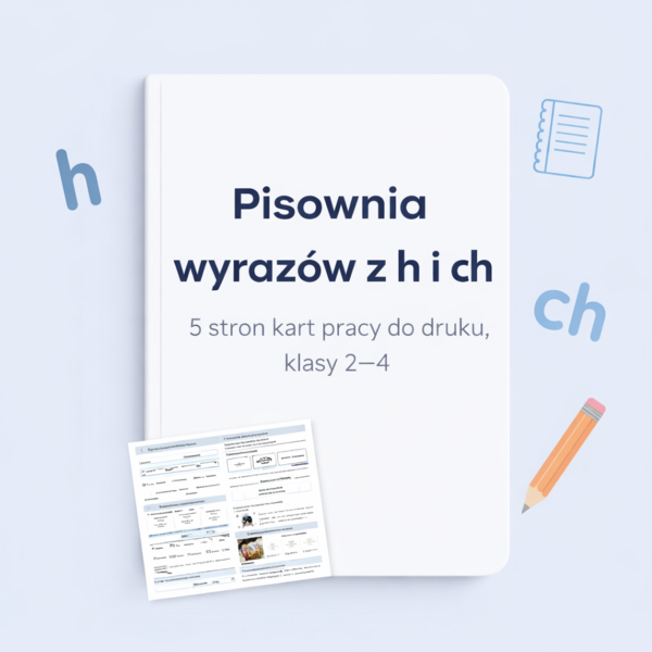 PISOWNIA WYRAZÓW Z H I CH [Karta pracy, sprawdzian]