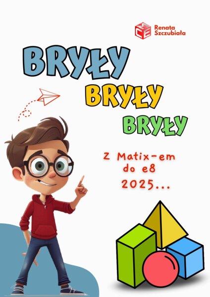 BRYŁY, BRYŁY, BRYŁY - z Matixem do E8