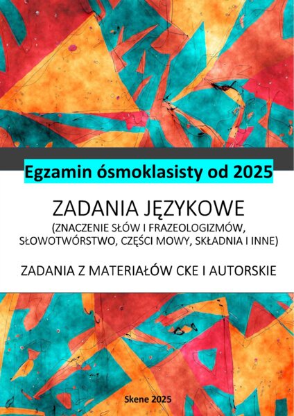Egzamin ósmoklasisty E8 Zadania językowe
