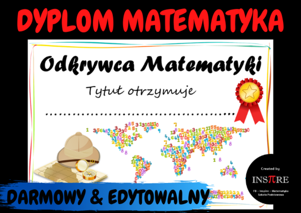 Dyplom do druku - Odkrywca Matematyki (na zakończenie roku)