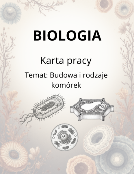 Budowa i Rodzaje Komórek – Karty Pracy + Klucz (Matura 2025)