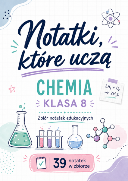 Notatki, które uczą – chemia, klasa 8