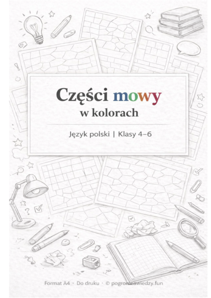 Części mowy w kolorach - zestaw 20 kart pracy (kl. 4-6)