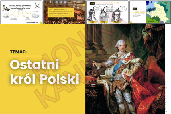 Ostatni król Polski - prezentacja historia klasa 6