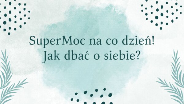 Jak dbać o siebie w szkole?