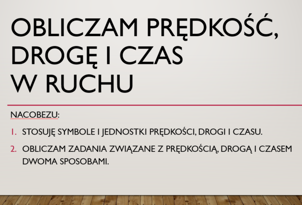 Prędkość, droga, czas - klasa VII - zadania