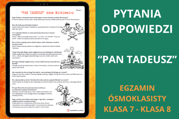 Pytania i odpowiedzi – Pan Tadeusz Adam Mickiewicz | powtórka, notatka, język polski, egzamin ósmoklasisty, klasa 7–8