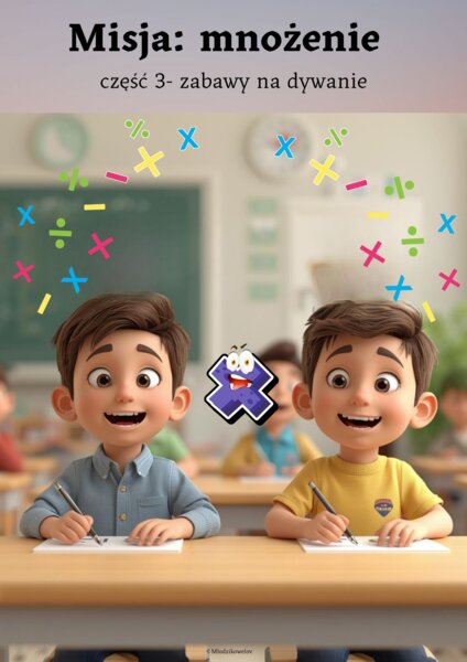 Misja mnożenie-część 3 gry dywanowe dla klasy