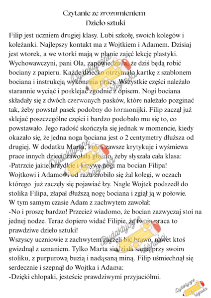 Czytanie ze zrozumieniem (2 teksty dłuższe + 7 pytań wymagających odpowiedzi pisemnych całym zdaniem).