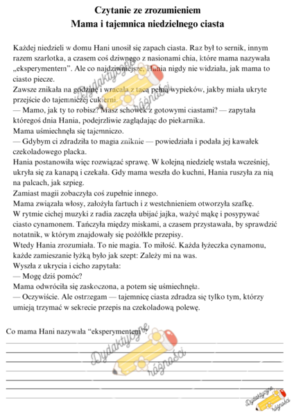 Teksty o mamie - czytanie ze zrozumieniem, klasa 2-4. "Mama i Dzień Pomylonych Skarpetek", "Mama i tajemnica niedzielnego ciasta", "Niedzielny zeszyt w kratkę"