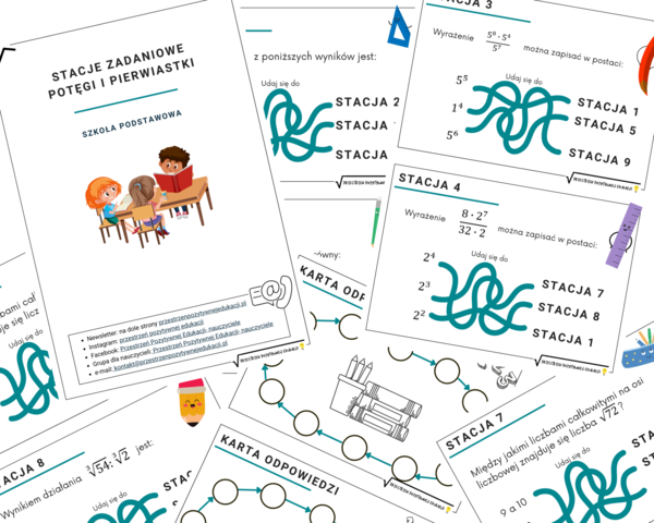 Stacje zadaniowe z potęg i pierwiastków - klasa 7 i 8