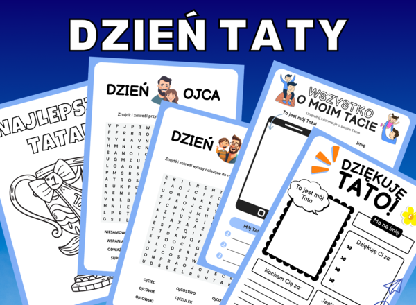 Dzień Ojca, Dzień Taty – karty pracy do druku: opowiedz o Tacie, wykreślanki, kolorowanka i kreatywne zadania