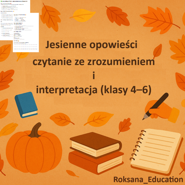 📘🍁 Jesienne opowieści – czytanie ze zrozumieniem i interpretacja (klasy 4–6) ✍️🌳