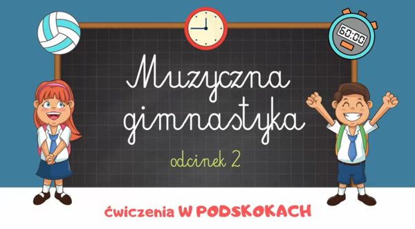 MUZYCZNA GIMNASTYKA - ćwiczenia W PODSKOKACH | ODCINEK 2