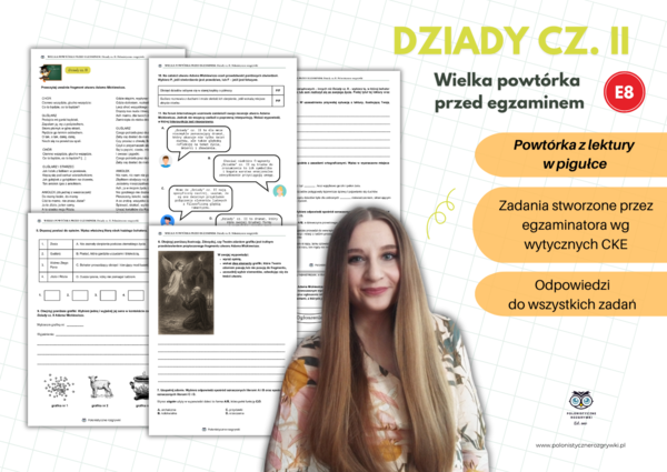 Dziady cz. II. Wielka powtórka przed egzaminem. Egzamin ósmoklasisty. Zbiór zadań egzaminacyjnych