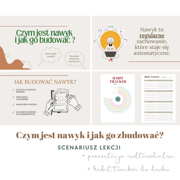 Czym jest nawyk i jak go budować? - scenariusz lekcji + materiały dodatkowe